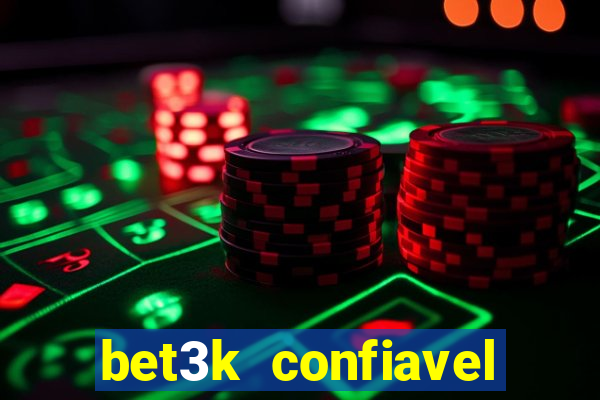 bet3k  confiavel